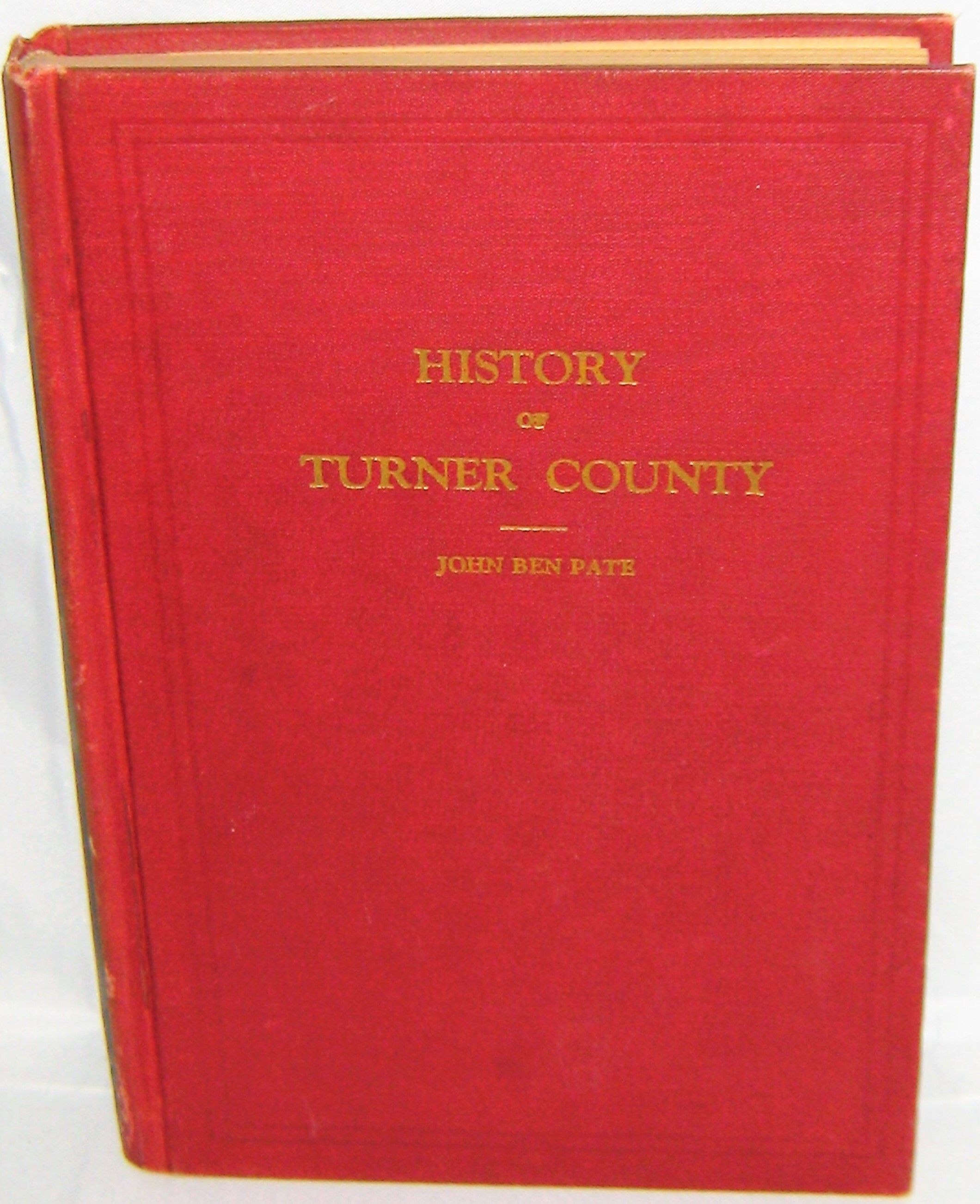History of Turner County by John Ben Pate First Edition
