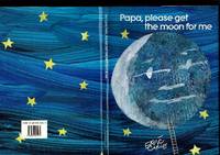 Papa, Please Get the Moon for Me by Carle, Eric | Hardcover | 1991