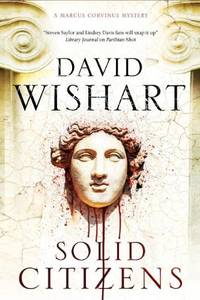 Solid Citizens: 15 (A Marcus Corvinus Mystery)