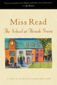 The School at Thrush Green by Goodall, John S