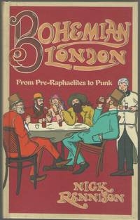 Bohemian London from Pre-Raphelites to Punk by Rennison, Nick - 2017