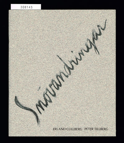 Snövandringar. Erland Cullberg målningar. Peter…