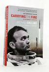 Carrying The Fire An Astronaut's Journeys