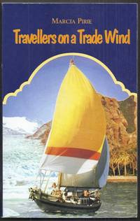 Travellers on a Trade Wind by Pirie, Marcia