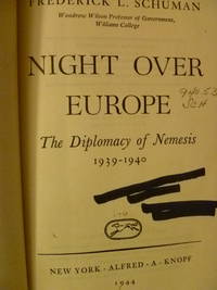 Night Over Europe:  The Diplomacy of Nemesis 1939-1940