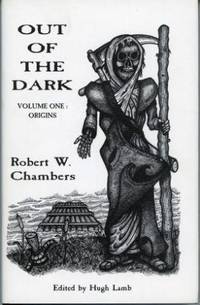 OUT OF THE DARK Volume One: Origins