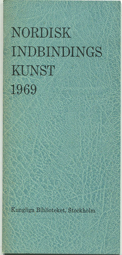 Nordisk indbindingskunst 1969. Arrangør:…