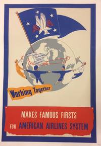 Working Together Makes Famous Firsts For American Airlines System