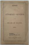 Report of the Attorney General of the State of Maine. 1864
