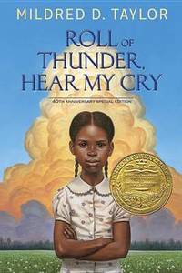 Roll of Thunder, Hear My Cry by Mildred D Taylor