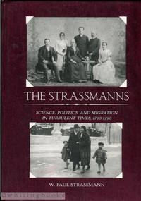 image of The Strassmanns: Science, Politics, and Migration in Turbulent Times, 1793-1993