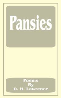 Pansies: Poems by D. H. Lawrence
