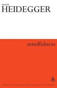 Mindfulness (Athlone Contemporary European Thinkers) by Martin Heidegger - 2006-04-01