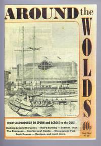 Around the Wolds, Nov/Dec 1992 No. 27. From Scarborough to Spurn and East to the Ouse