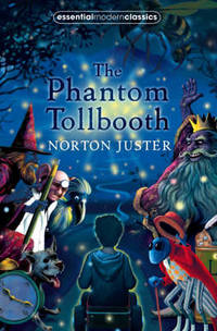 The Phantom Tollbooth (Essential Modern Classics)