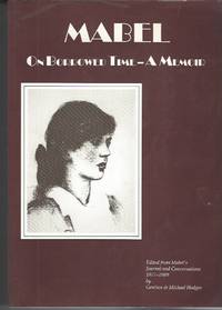 Mabel on Borrowed Time - a Memoir: Edited from Her Journal and  Conversations 1977-1989