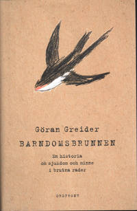 BARNDOMSBRUNNEN. En historia om sjukdom och minne i brutna rader.