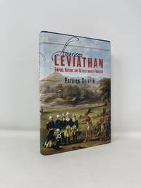 American Leviathan: Empire, Nation, and Revolutionary Frontier