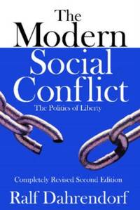 The Modern Social Conflict: The Politics of Liberty