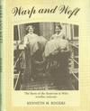 Warp and Weft: The Story of the Somerset and Wiltshire Woollen Industry