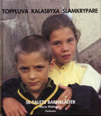 Toppluva, kalasbyxa, slamkrypare.  Barnkläder…