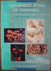 Rainforest fungi of Tasmania and South-East Australia.