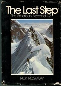 The Last Step: The American Ascent Of K2