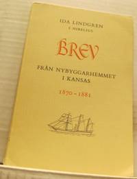 Brev från nybyggarhemmet i Kansas 1870-1881.