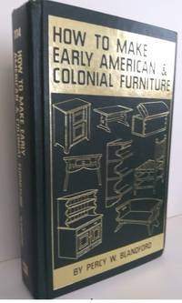 How to Make Early American and Colonial Furniture