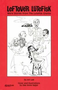 Leftover Lutefisk by Art Lee - Paperback - 1990 - from ThriftBooks (SKU: G0934860327I5N00)