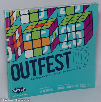Outfest 2007: the Los Angeles Gay & Lesbian film festival; #25, July 12-23
