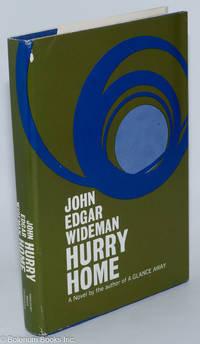 Hurry Home: a novel by Wideman, John Edgar - 1970