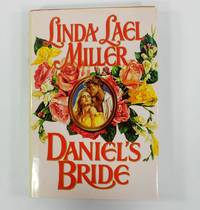 Daniel&#039;s Bride by Miller, Linda Lael - 1992