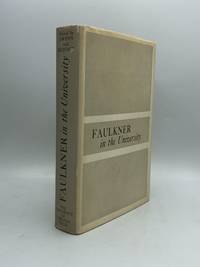 FAULKNER IN THE UNIVERSITY: Class Conferences at the