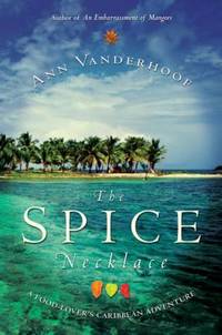The Spice Necklace: A Food-Lover's Caribbean Adventure