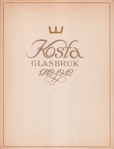 Kosta glasbruk 1742-1942. Jubileumsskrift utgiven…