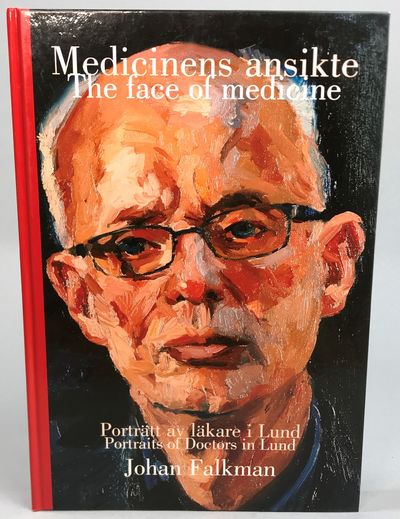 Medicinens ansikte. Porträtt av läkare i Lund.…