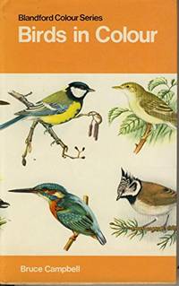 Birds in Colour by Bruce Campbell - Hardcover - from World of Books Ltd (SKU: GOR004116026)
