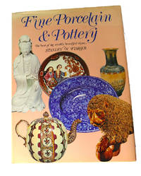 FINE PORCELAIN & POTTERY :  The Best of the World's Beautiful China