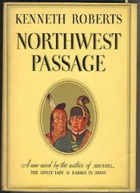 Northwest Passage By Kenneth Roberts First Edition
