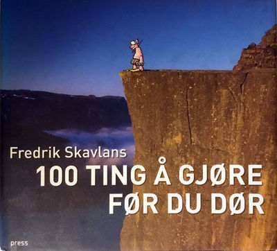 Fredrik Skavlans 100 ting å gjøre før du dør.…