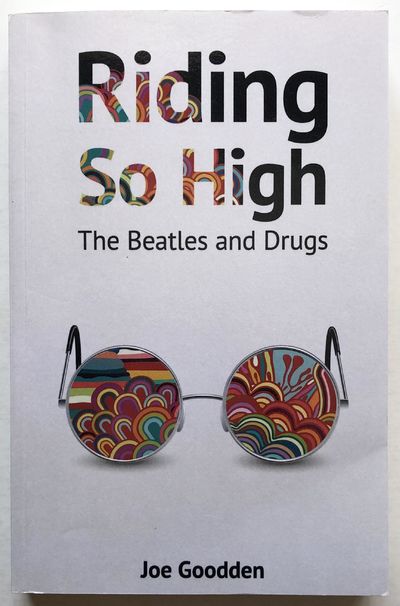 Riding so High. The Beatles and Drugs.