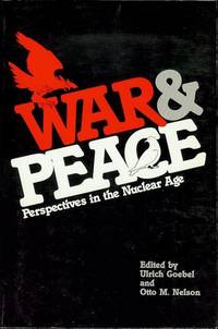 cover of War and Peace: Perspectives in the Nuclear Age