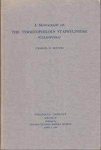 image of A Monograph on The Termitophilous Staphylinidae (Coleoptera). Fieldiana: Zoology, A Continuation of the Zoological Series of Field Museum of Natural History, Volume 40