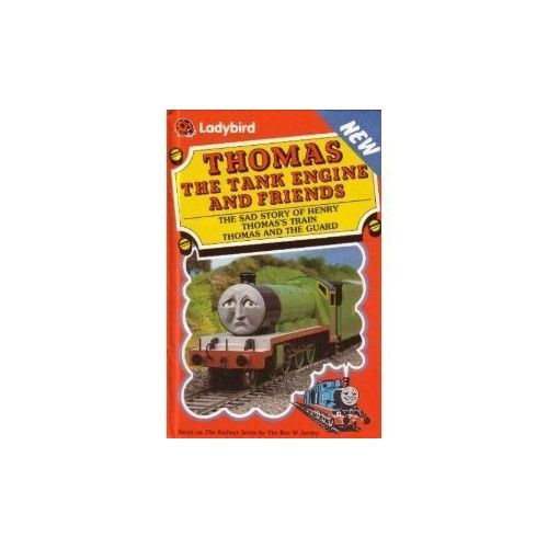 The Sad Story of Henry; Thomas's Train; Thomas And the Guard: 15 (Thomas  the Tank Engine Friends