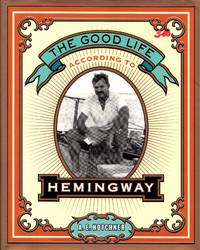 The Good Life According to Hemingway