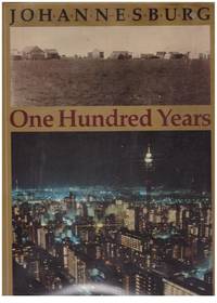 image of JOHANNEBURG ONE HUNDRED YEARS