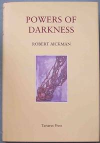 POWERS OF DARKNESS by Aickman, Robert - 2011