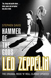 Hammer of the Gods: Led Zeppelin Unauthorized de Davis, Stephen