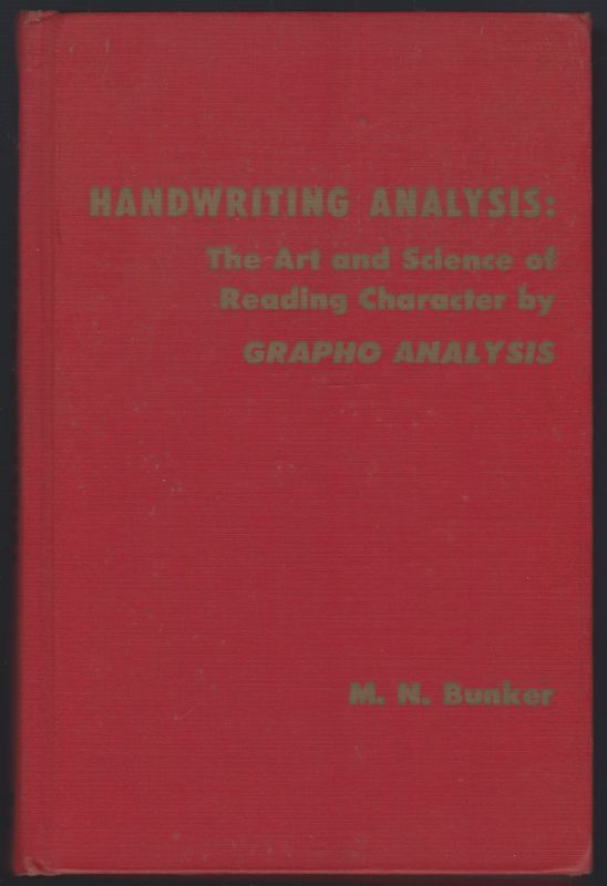 HANDWRITING ANALYSIS The Art and Science of Reading Character by Grapho Analysis